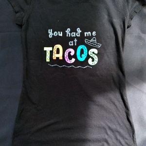 You Had Me At Tacos tshirt